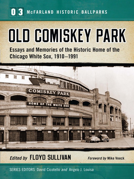 Title details for Old Comiskey Park by Floyd Sullivan - Available